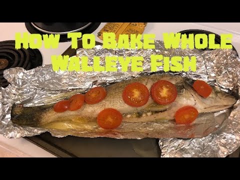 How To Bake Whole Walleye Fish