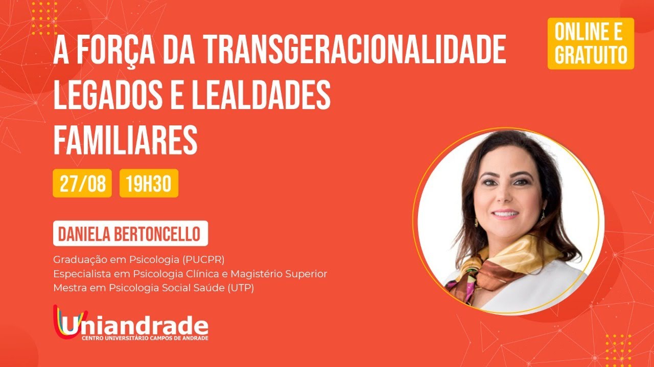 A força da transgeracionalidade: legados e lealdades familiares