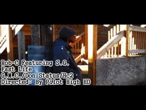 The Fast Life Rob C. feat S.G.