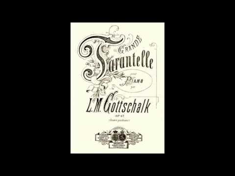 Grande Tarantelle  - Louis Moreau Gottschalk