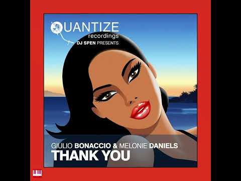 Giulio Bonaccio & Melonie Daniels - Thank You (Mark Di Meo Classic Remix) [QUANTIZE RECORDINGS] S...