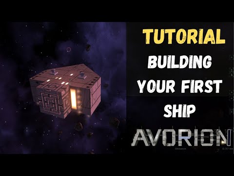 Avorion - Tutorial - Building Your First Ship