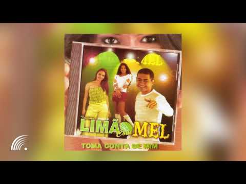 Limão com Mel - Toma Conta de Mim - Álbum Completo