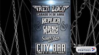 CADENAS PESADAS JUNTO A TREN LOCO SABADO 14 de ABRIL