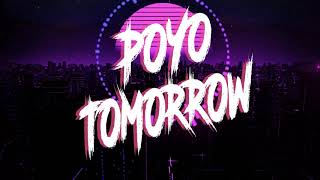 Download lagu POYO - TOMORROW [ Electronic music ] mp3
