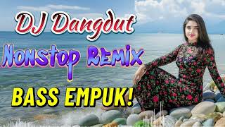 Download lagu DJ DANGDUT NONSTOP FULL ALBUM BASS EMPUK 😌 DJ DANGDUT REMIX NONSTOP - ENAK BUAT SANTAI VOL 23 mp3 Download lagu DJ DANGDUT NONSTOP FULL ALBUM BASS EMPUK 😌 DJ DANGDUT REMIX NONSTOP - ENAK BUAT SANTAI VOL 23 mp3
