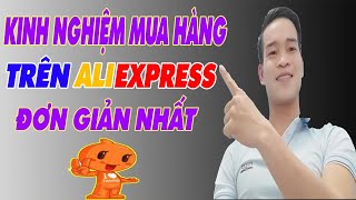 Kinh Nghiệm Mua Hàng Trên Aliexpress: Tiết Kiệm, An Toàn, Không Lo Bị Lừa!