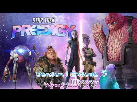 Star Trek Prodigy Season 1 Episode 8 Reaction