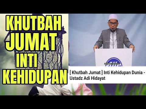 INTI KEHIDUPAN DUNIA //MERAIH PAHALA UNTUK AKHIRAT Kajian:Ustadz Adi Hidayat 