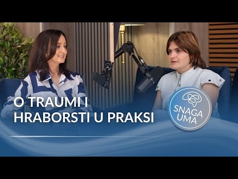 Podcast Snaga uma: Život ne čeka da obradiš traumu, moraš da se vratiš - Nikolina Sinđelić