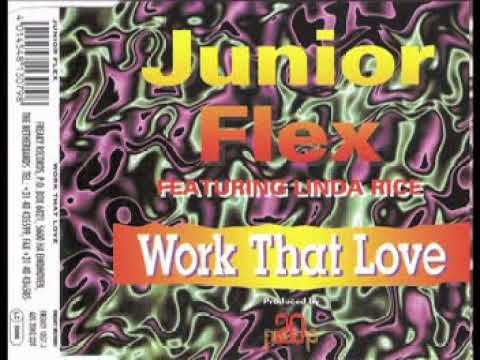 Junior Flex Feat  Linda Rice -  Work That Love (1995)