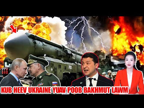 LIVE|TSOVROG 5/3|XOV PHEM TUAJ LAWM, UKRAINE YUAV POOB LUB NROOG BAKHMUT MUS RAU RUSSIA TXHAIS TES
