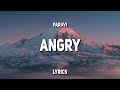 Paravi - Angry (Lyrics) | 