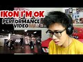 IKON - I'M OK PERFORMANCE VIDEO REACTION IKON - I'M OK PERFORMANCE VIDEO REACTION