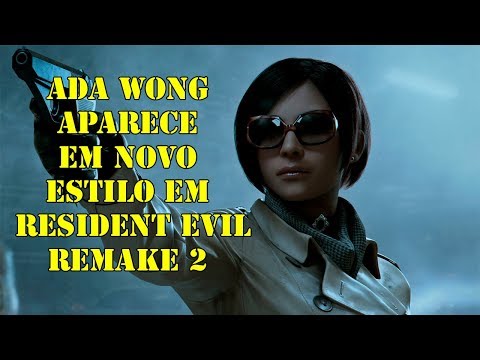 [TRAILER] ADA WONG EM NOVO ESTILO NO TRAILER DE RESIDENT EVIL REMAKE 2