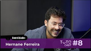 TuToCast com Hernane Ferreira - O segredo para engajar 2 milhões de pessoas por dia!