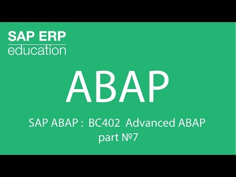 AP ABAP :  BC402 Advanced ABAP part №7
