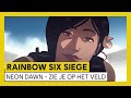 Tom Clancy’s Rainbow Six Siege – Operation Neon Dawn - ZIE JE OP HET VELD