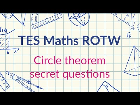 Circle Theorems Secret Question: TES Maths Resource of the Week