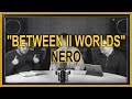 "Between II Worlds" by Nero | ALBUM REVIEW 