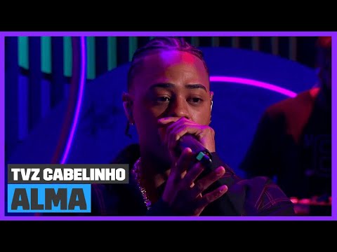 Tz da Coronel canta 'Alma' (Ao Vivo) | TVZ Cabelinho | Música Multishow