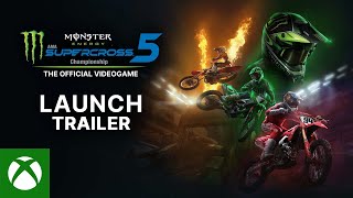 Xbox Monster Energy Supercross 5 - Launch Trailer anuncio