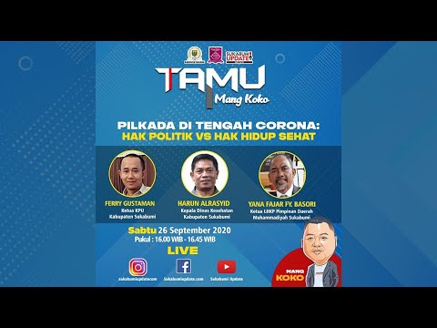 Tamu Mang Koko Pilkada Ditengah Corona: Hak Politik Vs Hak Hidup Sehat