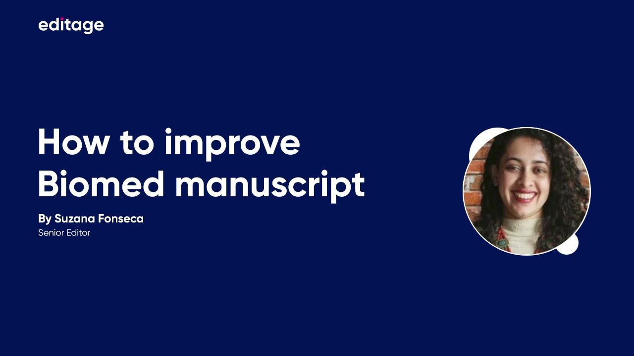Make Your Biomed Manuscript Submission-Ready| Editage