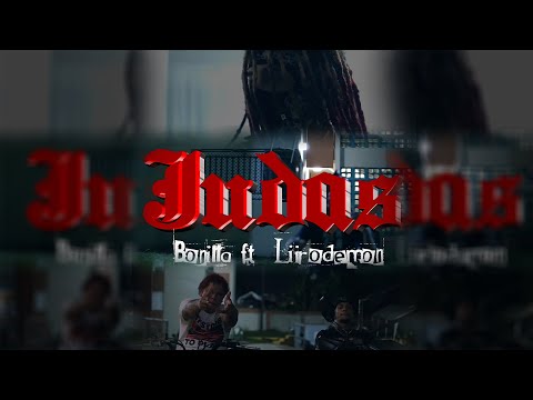JUDAS - BONILLA X LIIRO DEMON (Video Oficial)
