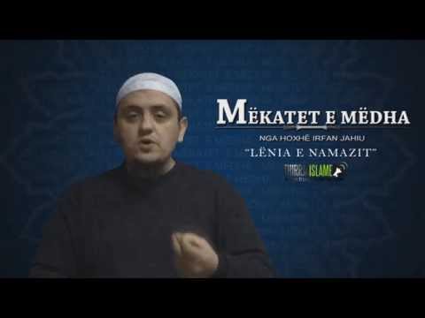 05 - Lënia e namazit - Irfan Jahiu