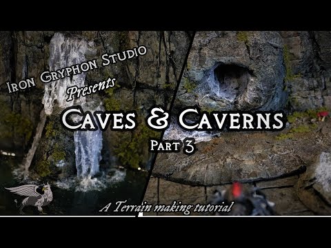Iron Gryphon Studio - Ep 55 Caves & Caverns part 3 (waterfall, spiders lair eggs, creepy terrain)