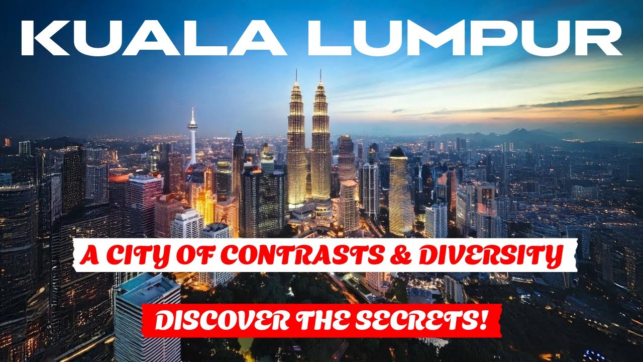 ULTIMATE Kuala Lumpur Travel Guide: Top Attractions & Local Hot Spots!