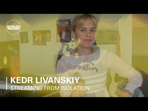Kedr Livanskiy | Boiler Room: Streaming From Isolation with Night Dreamer & Worldwide FM