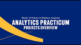 MSBA Analytics Practicum Overview