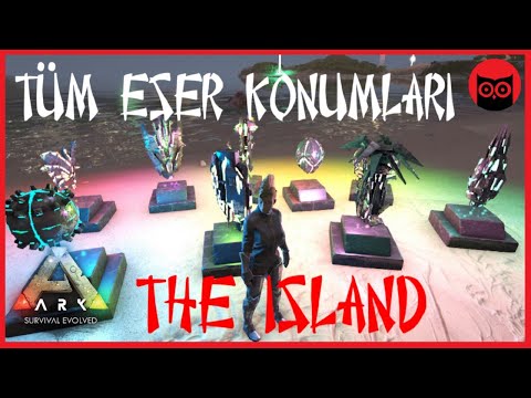 THE ISLAND TÜM ESERLER VE KONUMLARI (KONUMLAR AÇIKLAMADA) #arksurvivalevolved #theisland #artifact
