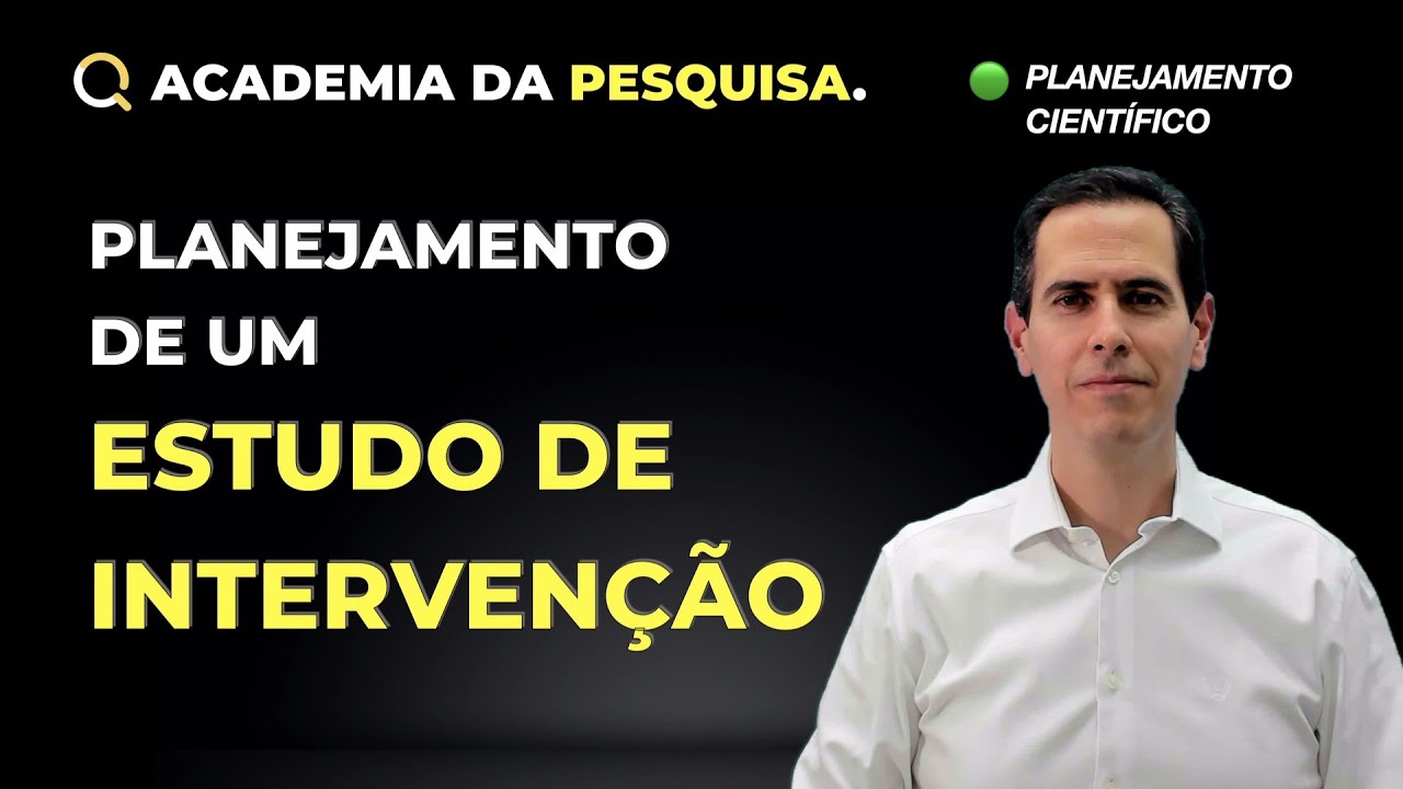 PLANEJAMENTO DE UM ESTUDO DE INTERVENÇÃO | Podcast da pesquisa em saúde