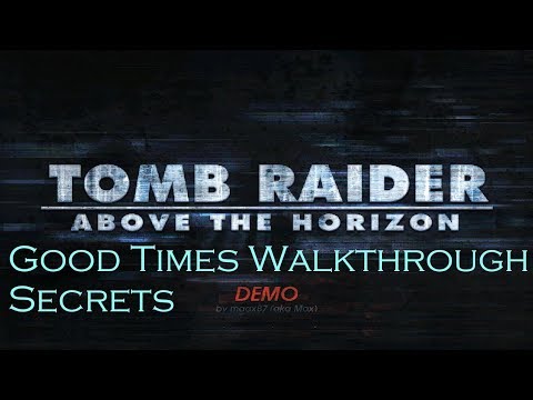 Above the Horizon (TR4 TRLE) Demo Preview, Secrets