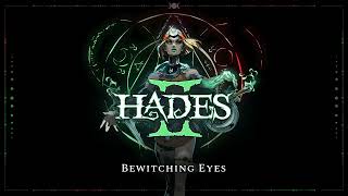 Hades II - Bewitching Eyes