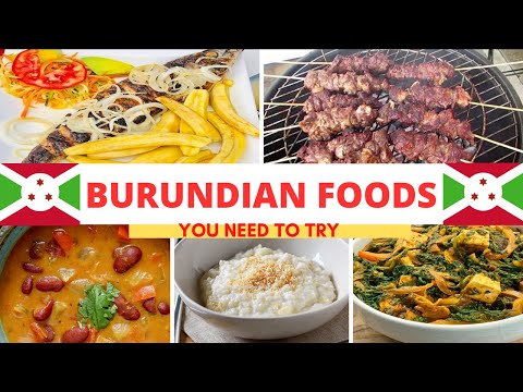 Burundi Foods | 🇧🇮 | Top Traditional Burundian Foods | Burundian Cuisine