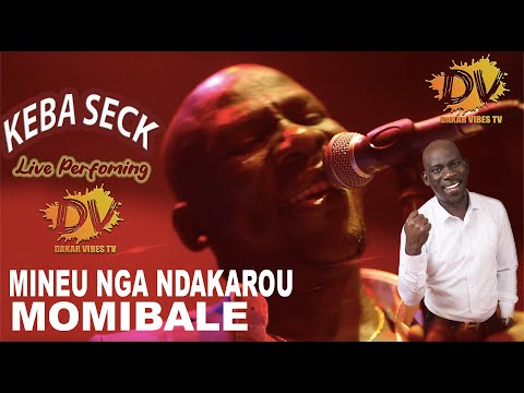 KEBA SECK NOUVEAU LIVE (MINE NGA NDAKAROU+MOMIBALE) SPECIAL KORITE