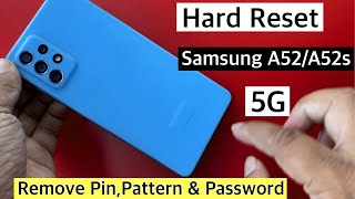Hard Reset Samsung A52 || Samsung A52 Remove Pin pattern password || Factory reset Samsung A52s