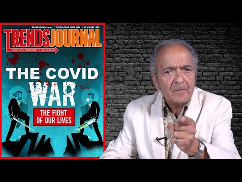 Trends Journal: The Covid War; The Fight of our Lives
