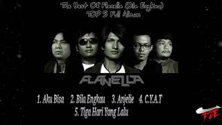 Download lagu TOP 5 Full Album FLANELLA mp3