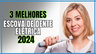 Top 3 escovas de dentes elétrica - As mais vendidas 3 escovas de dentes elétrica