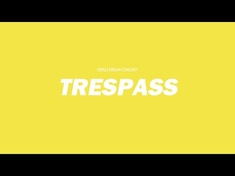 150523 DREAM CONCERT - TRESPASS MINHYUK