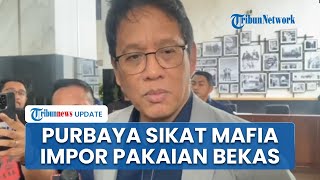 Purbaya Tegas akan Sikat Mafia Impor Pakaian Bekas: Saya Rugi, Bakal Di-backlist Pemerintah