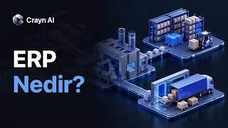 ERP Nedir? Modülleri, Türleri ve Doğru ERP Seçimi | Crayn AI