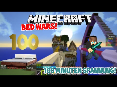 BED WARS #100 - 100 Minuten Spannung! - Let's Play Minecraft Bed Wars [Deutsch] [Full/HD]