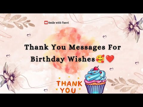 10 Thank you message for birthday wishes | 10 ways to say thank you #thankyou