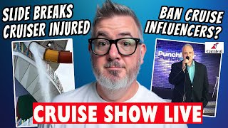 Cruise Water Slide Breaks & Should Cruise Influencers be Banned?